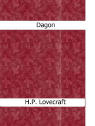 Title: Dagon, Author: H. P. Lovecraft