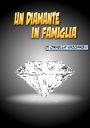 Un-diamante-in-famiglia: Una vita, una storia.