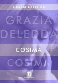 Title: Cosima, Author: Grazia Deledda