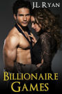 Billionaire Games: Bad Boy Billionaire Romance