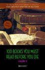 100 Books You Must Read Before You Die - volume 2 [newly updated] [Ulysses; Dangerous Liaisons; Of Human Bondage; Moby-Dick; The Jungle; Anna Karenina; etc.] (Book House Publishing)