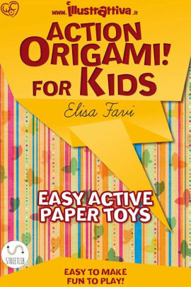 Action Origami For Kids Easy Funny Active Paper Toysnook Book