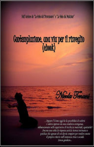 Title: Contemplazione, una via per il risveglio, Author: Nicola Tenani