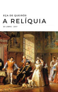 Title: A Relíquia, Author: Eça De Queirós