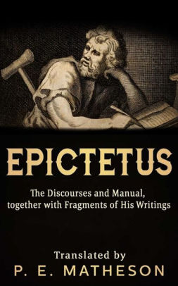 The Discourses of Epictetus by P. E. MATHESOM | NOOK Book (eBook ...