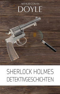 Title: Sherlock Holmes: Detektivgeschichten, Author: Arthur Conan Doyle