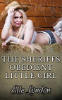 The Sheriff's Obedient Little Girl: Age Play Historical Western Erotic Romance