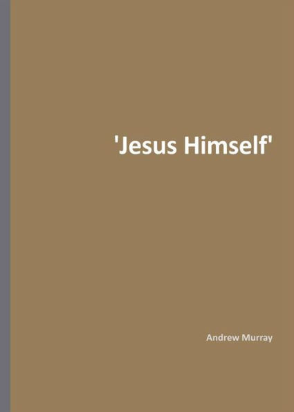 'Jesus Himself'