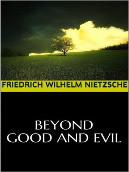 Beyond Good and Evil