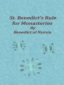 St. Benedict's Rule for Monasteries