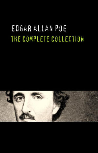 Edgar Allan Poe: The Complete Collection