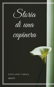 Title: Storia di una capinera, Author: Giovanni Verga