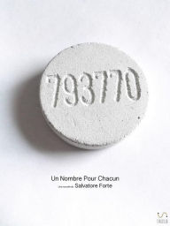 Title: Un Nombre Pour Chacun: Une nouvelle de Salvatore Forte, Author: Salvatore Forte