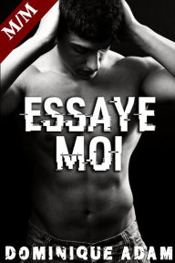 Title: Essaye-Moi !, Author: dominique adam