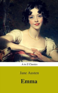 Title: Emma (Best Navigation, Active TOC) (A to Z Classics), Author: Jane Austen