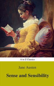 Title: Sense and Sensibility (Best Navigation, Active TOC) (A to Z Classics), Author: Jane Austen