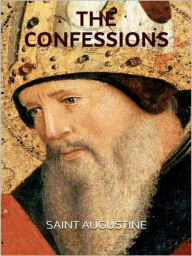 Title: The Confessions, Author: Saint Augustine