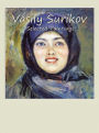 Vasily Surikov: Selected Paintings
