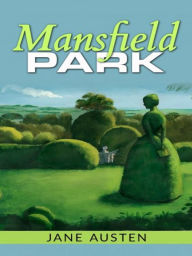 Title: Mansfield Park (Annotated), Author: Jane Austen