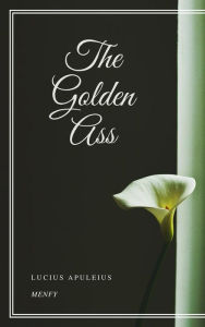 Title: The Golden Ass, Author: Lucius Apuleius