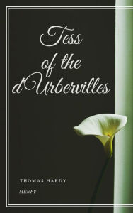 Title: Tess of the d'Urbervilles, Author: Thomas Hardy