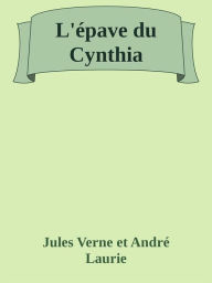 Title: L'épave du Cynthia, Author: Jules Verne