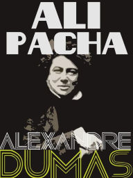 Title: Ali Pacha, Author: Alexandre Dumas