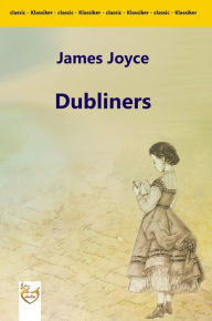 Title: Dubliners, Author: James Joyce