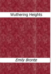 Title: Wuthering Heights, Author: Emily Brontë