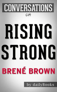 Title: Rising Strong: by Brené Brown Conversation Starters???????, Author: Daily Books