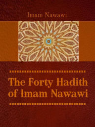 Title: The Forty Hadith of Imam Nawawi, Author: Imam Nawawi