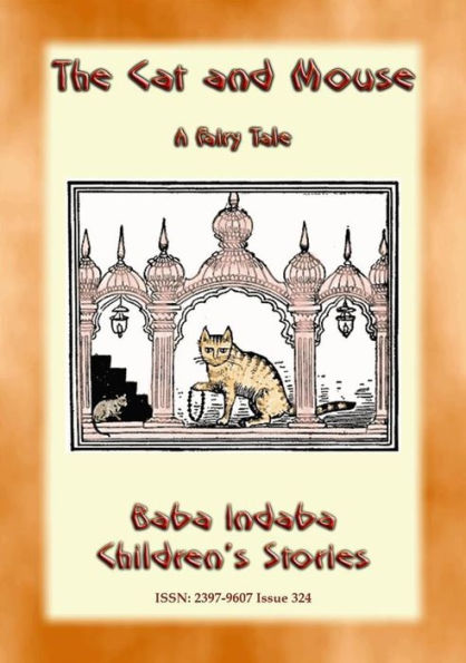 THE CAT AND THE MOUSE - A Fairy Tale from Persia: Baba Indaba's Children's Stories - Issue 324