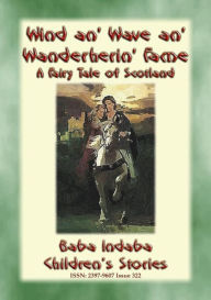 Title: WIND AN' WAVE AN' WANDERING FLAME - A Knights Tale: Baba Indaba's Children's Stories - Issue 322, Author: Anon E. Mouse