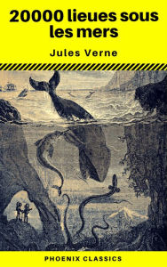 Title: 20000 lieues sous les mers (Phoenix Classics), Author: Jules Verne