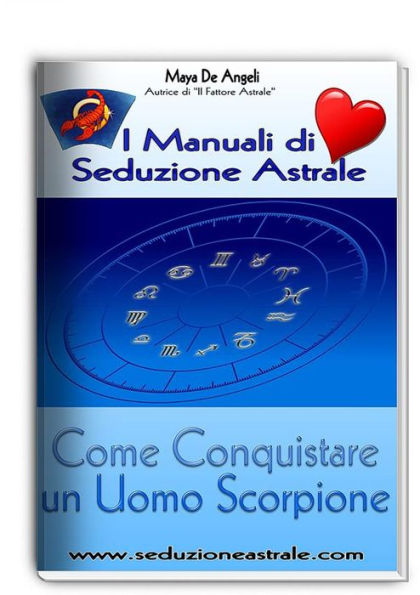 Come Conquistare un Uomo Scorpione