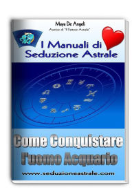 Title: Come Conquistare un Uomo Acquario, Author: Maya De Angeli