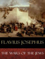 The Wars of the Jews: Books, I-VII