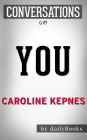 You: A Novel By Caroline Kepnes Conversation Starters