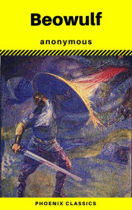 Title: Beowulf (Phoenix Classics), Author: anonymous