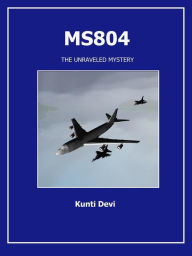 Title: MS804 The unraveled mystery, Author: Kunti Devi