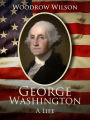 George Washington: A Life