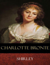 Title: Shirley: Illustrated, Author: Charlotte Brontë