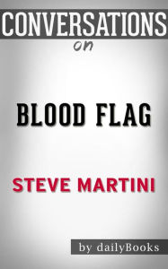 Title: Blood Flag: by Steve Martini Conversation Starters, Author: dailyBooks