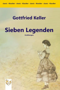 Title: Sieben Legenden, Author: Gottfried Keller