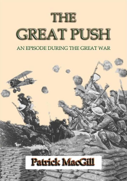 THE GREAT PUSH - An Episode on the Western Front during the Great War