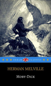 Title: Moby-Dick (Dream Classics), Author: Herman Melville