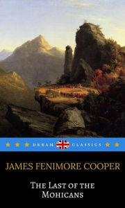 Title: The Last of the Mohicans (Dream Classics), Author: James Fenimore Cooper