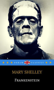 Title: Frankenstein (Dream Classics), Author: Mary Shelley