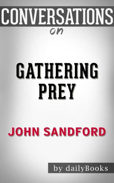 Gathering Prey: by John Sandford??????? Conversation Starters