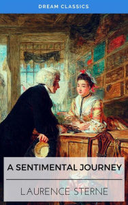 Title: A Sentimental Journey (Dream Classics), Author: Laurence Sterne